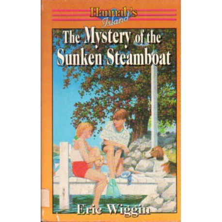 THE MYSTERY OF THE SUNKEN STEAMBOAT Eric Wiggin [antykwariat]