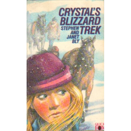 CRYSTAL'S BLIZZARD TREK Stephen and Janet Bly [antykwariat]