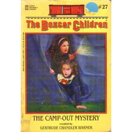 THE CAMP-OUT MYSTERY. NR 27 Gertrude Chandler Warner THE CAMP-OUT MYSTERY. NR 27 Gertrude Chandler Warner