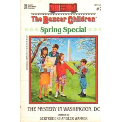 THE MYSTERY IN WASHINGTON, DC. SPRING SPECIAL NR 2 Gertrude Chandler Warner