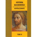 HISTORIA DUCHOWOŚCI. TOM VI. WSPÓŁCZESNOŚĆ [antykwariat]