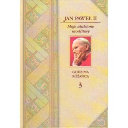 JAN PAWEŁ II: MOJE ULUBIONE MODLITWY. TOM I-VII