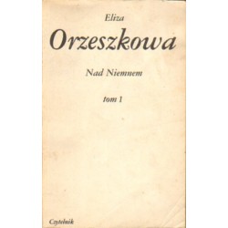 NAD NIEMNEM. TOM I-III Eliza Orzeszkowa [antykwariat]