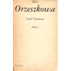 NAD NIEMNEM. TOM I-III Eliza Orzeszkowa [antykwariat]
