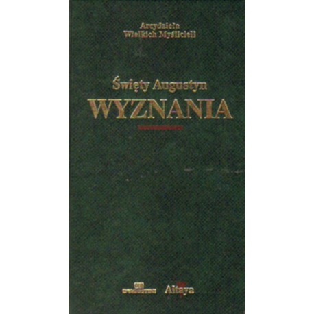 WYZNANIA Święty Augustyn