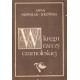 W KRĘGU RZECZY CZARNOLESKIEJ Anna Niewolak-Krzywda [antykwariat]