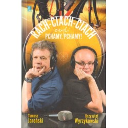 RACH-CIACH-CIACH CZYLI PCHAMY, PCHAMY! Tomasz Jarociński, Krzysztof  Wyrzykowski [antykwariat]