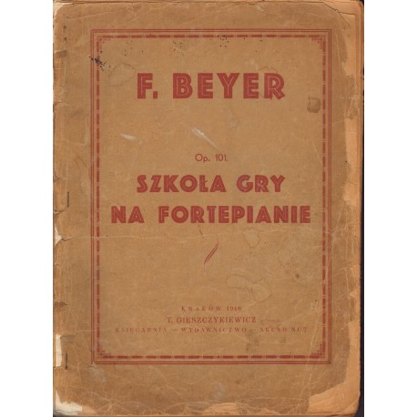 SZKOŁA GRY NA FORTEPIANIE OP. 101 F. BEYER [antykwariat]