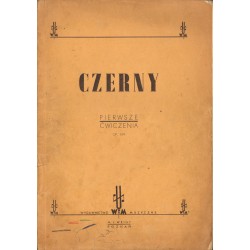 PIERWSZE ĆWICZENIA OP. 599 Karl Czerny [antykwariat]