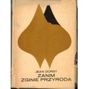 ZANIM ZGINIE PRZYRODA Jean Dorst