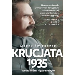 KRUCJATA 1935. WOJNA, KTÓREJ NIE BYŁO Marek Świerczek