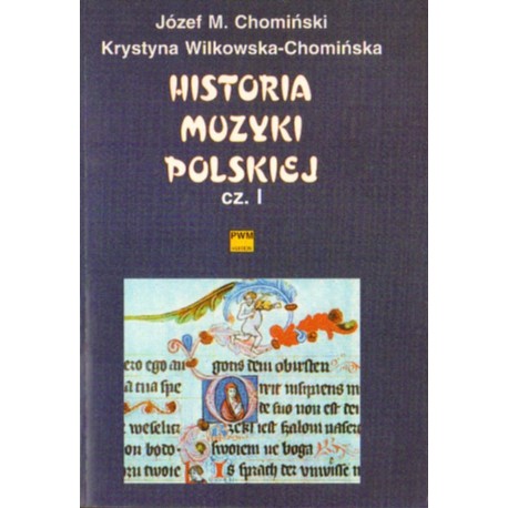 HISTORIA MUZYKI POLSKIEJ CZĘŚĆ I [antykwariat]