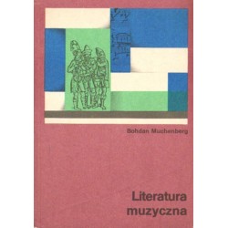 LITERATURA MUZYCZNA Bohdan Muchenberg [antykwariat]