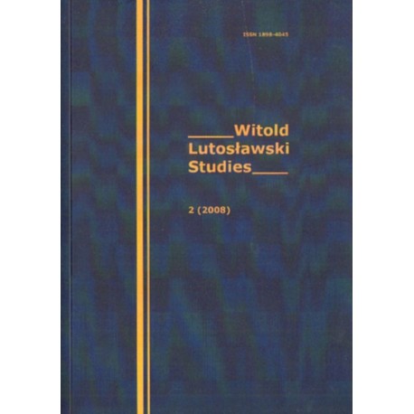 WITOLD LUTOSŁAWSKI STUDIES 2 (2008) [antykwariat]