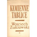 	KAMIENNE TABLICE. TOM 1 Wojciech Żukrowski