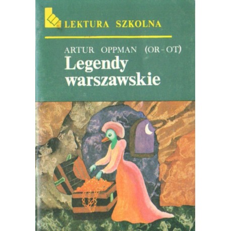 LEGENDY WARSZAWSKIE Artur Oppman