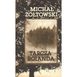 TARCZA ROLANDA Michał Żółtowski [antykwariat]