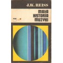 MAŁA HISTORIA MUZYKI Józef Władysław Reiss