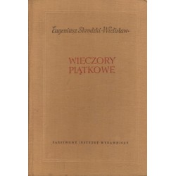 WIECZORY PIĄTKOWE I INNE GAWĘDY Eugeniusz Skrodzki "Wielisław"