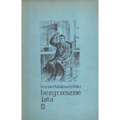 BEZGRZESZNE LATA Kornel Makuszyński