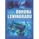 OBRONA LENINGRADU. HISTORIA BEZ RETUSZU Włodzimierz Bieszanow