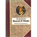 HENRYK IV WIELKI Jan Baszkiewicz