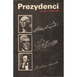 PREZYDENCI TOM I-III Longin Pastusiak