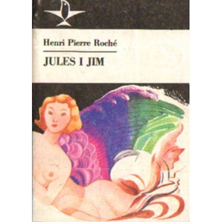 JULES I JIM Henri Pierre Roche