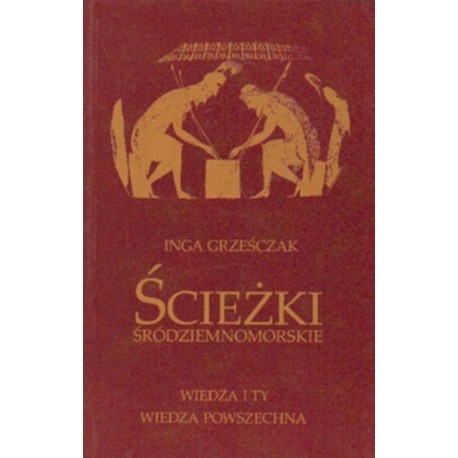 ŚCIEŻKI ŚRÓDZIEMNOMORSKIE Inga Grześczak