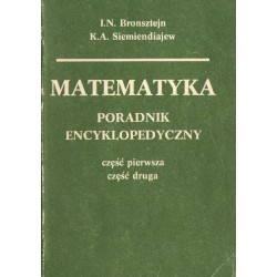 MATEMATYKA. PORADNIK ENCYKLOPEDYCZNY. CZĘŚĆ I-IV