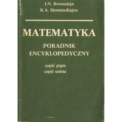 MATEMATYKA. PORADNIK ENCYKLOPEDYCZNY. CZĘŚĆ V-VI
