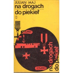 NA DROGACH DO PIEKIEŁ Julian Maj