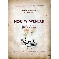 NOC W WENECJI JANA STRAUSSA. OPERETKA W 3 AKTACH