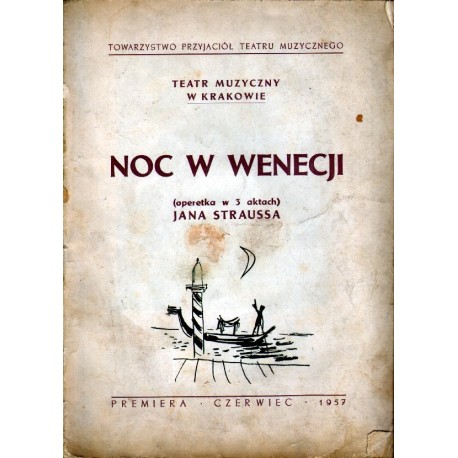 NOC W WENECJI JANA STRAUSSA. OPERETKA W 3 AKTACH