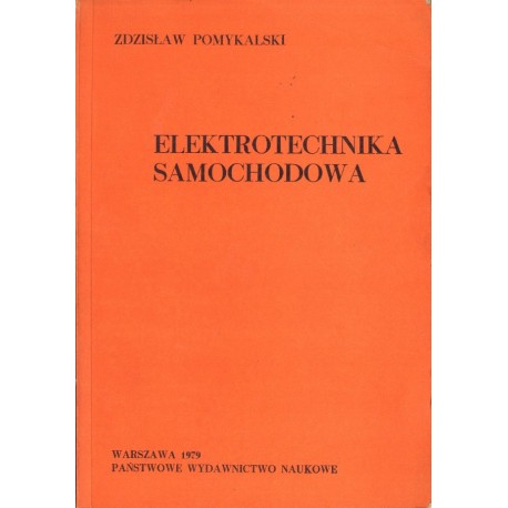 ELEKTROTECHNIKA SAMOCHODOWA Zdzisław Pomykalski