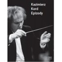 EPIZODY Kazimierz Kord