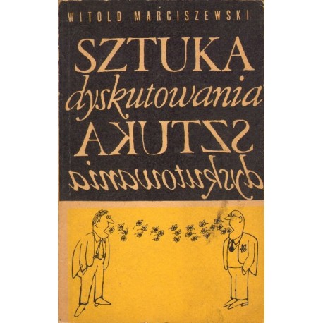 SZTUKA DYSKUTOWANIA Witold Marciszewski