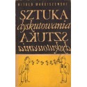 SZTUKA DYSKUTOWANIA Witold Marciszewski