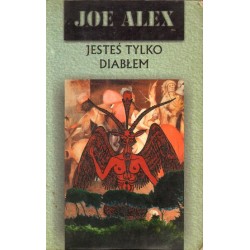 JESTEŚ TYLKO DIABŁEM Joe Alex