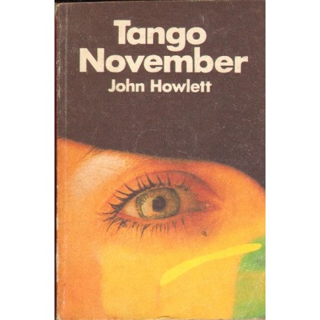 TANGO NOVEMBER John Howlett TANGO NOVEMBER John Howlett
