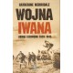 WOJNA IWANA. ARMIA CZERWONA 1939-1945