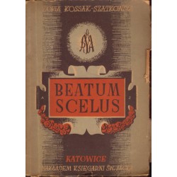 BEATUM SCELUS Zofia Kossak-Szatkowska