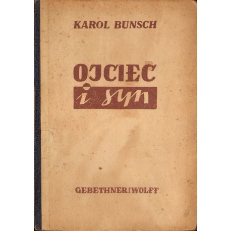 OJCIEC I SYN. TOM 1-2 Karol Bunsch