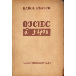 OJCIEC I SYN. TOM 1-2 Karol Bunsch