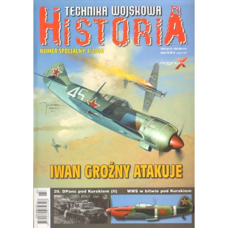 TECHNIKA WOJSKOWA HISTORIA NUMER SPECJALNY 3 2016 TECHNIKA WOJSKOWA HISTORIA NUMER SPECJALNY 3 2016