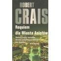 REQUIEM DLA MIASTA ANIOŁÓW Robert Crais