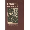 MŁODZI RADYKALNI? O TOŻSAMOŚCI POLSKIEGO RUCHU NACJONALISTYCZNEGO I JEGO UCZESTNIKÓW