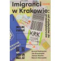 IMIGRANCI W KRAKOWIE: OD STUDENTÓW DO PRZEDSIĘBIORCÓW