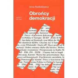 OBROŃCY DEMOKRACJI. TOŻSAMOŚĆ RUCHU SPOŁECZNEGO I JEJ ŹRÓDŁA