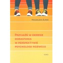 PRZYJAŹŃ W OKRESIE DORASTANIA W PERSPEKTYWIE PSYCHOLOGII ROZWOJU